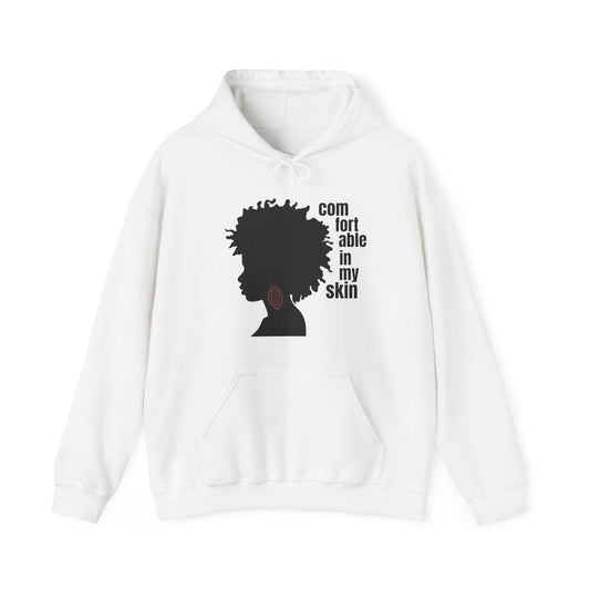 Comfortable in My Skin | Hoodie - Comfortable Athletic Fashion | Gifts for Black Women